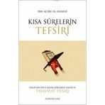 KISA SURELERIN TEFSIRI DUHA'DAN NAS'A KADAR SURELERIN ZAHIRI VE TASAVVUFI TEFSIRI - İBN ACIBE EL-HASENI