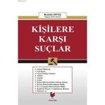 KİŞİLERE KARŞI SUÇLAR - MUSTAFA ARTUÇ