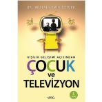 KIŞILIK GELIŞIM AÇISINDAN ÇOCUK VE TELEVIZYON - HÜSEYIN EMIN ÖZTÜRK