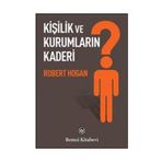 KİŞİLİK VE KURUMLARIN KADERI - ROBERT HOGAN