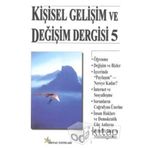 KIŞISEL GELIŞIM VE DEĞIŞIM DERGISI 5 - GENEL
