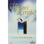 KİŞİSEL GELİŞİMDE KAPILARI AÇMAK - İSMET BARUTÇUGİL