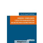 Kişisel Verilerin Ceza ve Kabahatler Hukukunda Korunması - Zeynel T. Kangal