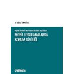 Kişisel Verilerin Korunması Hukuku Açısından Mobil Uygulamalarda Konum Gizliliği