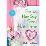 Kişisel Yayınlar Bana Her Şey Seni Hatırlatır Kokulu Kitap - Beth Harbison