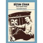 Kişisel Yayınlar Bizum Cihan; Cihan Alptekin Kitabı - Nuran Alptekin Kepenek