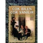 Kişisel Yayınlar Çok Bilen Çok Yanılır - Recâizâde Mahmud Ekrem