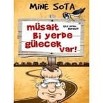 Kişisel Yayınlar Müsait Bi Yerde Gülecek Var! - Mine Sota