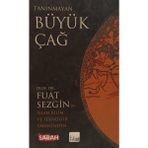 Kişisel Yayınlar Taninmayan Büyük Çağ İslam Bilim ve Teknoloji Tarihi'nden Fuat Sezgin (2.el Kitaptır)