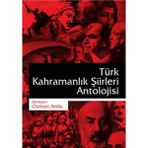 Kişisel Yayınlar Türk Kahramanlık Şiirleri Antolojisi -Osman Atilla (Ilk Baskı 2016)