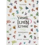 Kişisel Yayınlar Yasak Ilmin Kitabı Esrarname 1 - Ayfer Kafkas (Ilk Baskı 2011)