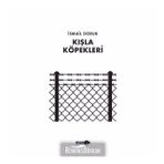 Kışla Köpekleri - İsmail Doruk
