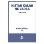 Kıştan Kalan Ne Varsa - Hasan Ünal