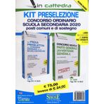 Kit preselezione. Concorso ordinario scuola secondaria 2020. Posti comuni e di sostegno. Con aggiornamento online. Con software di simulazione (In cattedra)