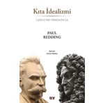 Kıta İdealizmi - Leibniz'den Nietzsche'ye - Paul Redding