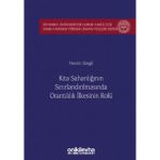Kıta Sahanlığının Sınırlandırılmasında Orantılılık İlkesinin Rolü İstanbul Üniversitesi Hukuk Fakültesi Kamu Hukuku Yüksek Lisans Tezleri Dizisi No: 5 - Nesrin Singil