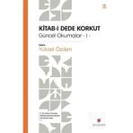 Kitab-ı Dede Korkut: Güncel Okumalar 1 - Yüksel Özden