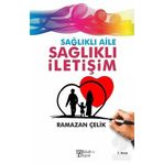Kitab-I Hayat Yayınları Sağlıklı Aile Sağlıklı İletişim - Ramazan Çelik