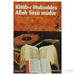 KITAB-I MUKADDES ALLAH SÖZÜ MÜDÜR? - AHMED DEEDAT
