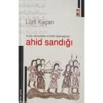 KITAB-I MUKADDES VE İSLÂM GELENEĞİNDE AHID SANDIĞI - LÜTFİ KAÇAN