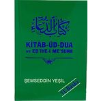 KİTAB-UD DUA Ve ED'IYE-İ ME'SURE