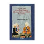 Kitabevi Yayınları 16. Asra Kadar Anadolu Sahası Mesnevilerinde Edebi Tasvirler-Ahmet Atilla Şentürk