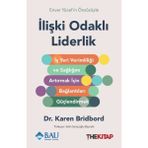 Kitabevimden Ilişki Odaklı Liderlik: Iş Yeri Verimliliği ve Sağlığını Artırmak Için Bağlantıları Güçlendirmek