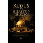 Kitabevimden Kudüs ve Hilafetin Geleceği