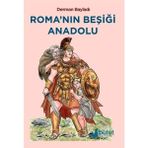 Kitabevimden Roma’nın Beşiği Anadolu