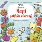 Kitabevimden Şipşak Öğreniyorum - Nasıl Sağlıklı Olurum?