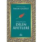 Kitabu Afati'l Lisan Dilin Afetleri - İmam Gazali