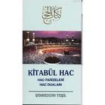 KİTABÜ'L-HAC HAC FARIZELERI HAC DUALARI - ŞEMSEDDİN YEŞİL