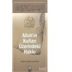 KITABU'T- TEVHID ALLAH'IN KULLARI ÜZERİNDEKİ HAKKI - MUHAMMED BIN SÜLEYMAN ET-TEMIMI