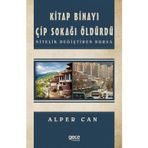 Kitap Binayı Çip Sokağı Öldürdü - Hacı Mehmet Karakaş