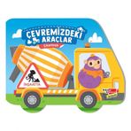 Kitap Dikkat Atölyesi İnşaatta Çıkartmalı Çevremizdeki Araçlar