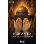 Kitap Dünyası Kur'anda Şirk ve Dua Ilişkisi