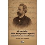 Kitap Dünyası Oryantalist Bilim Anlayışının Eleştirisi: Goldziher'In Kıraat Ilmine Yaklaşımı