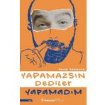 Kitap İnkılap Kitabevi Yapamazsın Dediler Yapamadım