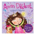 Kitap İş Bankası Kültür Yayınları Aman Dikkat, Tülperi Geliyor !