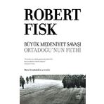 Kitap İthaki Yayınları Ciltli Büyük Medeniyet Savaşı: Orta Doğu’nun Fethi