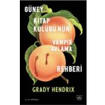 Kitap İthaki Yayınları Güney Kitap Kulübü'nün Vampir Avlama Rehberi