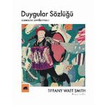 Kitap Kolektif Kitap Duygular Sözlüğü: “Acıma”dan “Zevklenme”ye