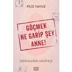 Kitap Mundi - Göçmek Ne Garip Şey Anne!