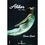 Kitap Müptelası Yayınları - Akkor: Arş-I Aşk