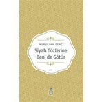 Kitap Timaş Yayınları Siyah Gözlerine Beni de Götür