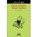 Kitap Yapı Kredi Yayınları Hayali Yerlerden Yemek Tarifleri