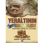 Kitap Yeraltının Saklı Hazineleri - Definecinin El Kitabı