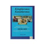 KITAPLARIMIZ KANATLARIMIZ - FERHAT ÖZEN
