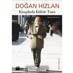 KITAPLARLA KÜLTÜR TURU - DOĞAN HIZLAN