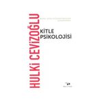 Kitle Psikolojisi - Hulki Cevizoğlu